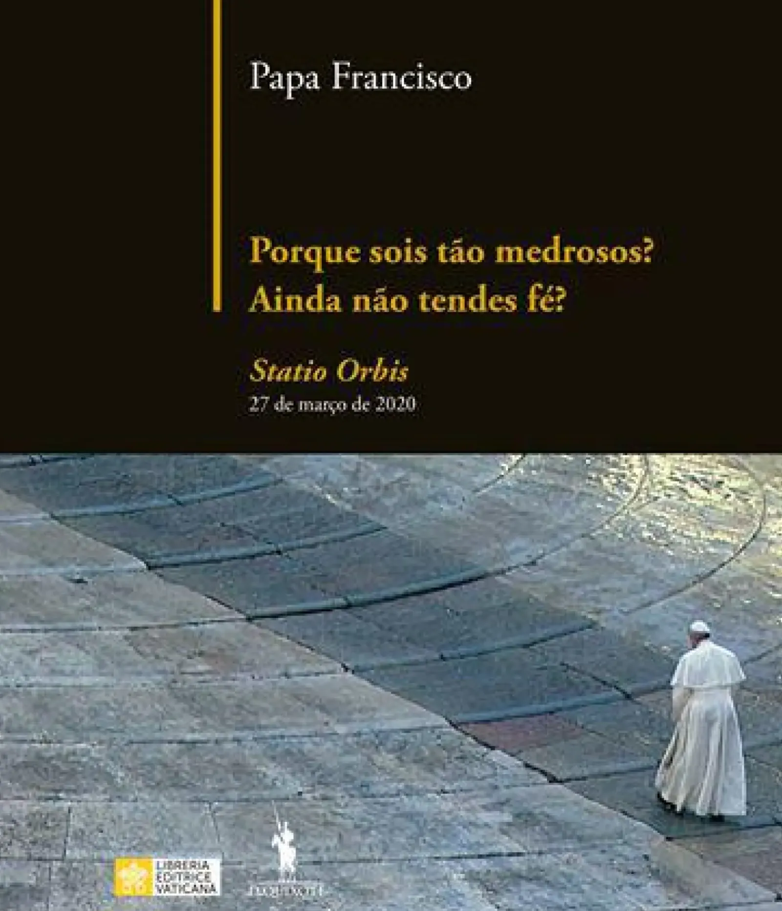 Online Dom Quixote Porque Sois Tão Medrosos? Ainda Não Tendes Fé? de Papa Francisco