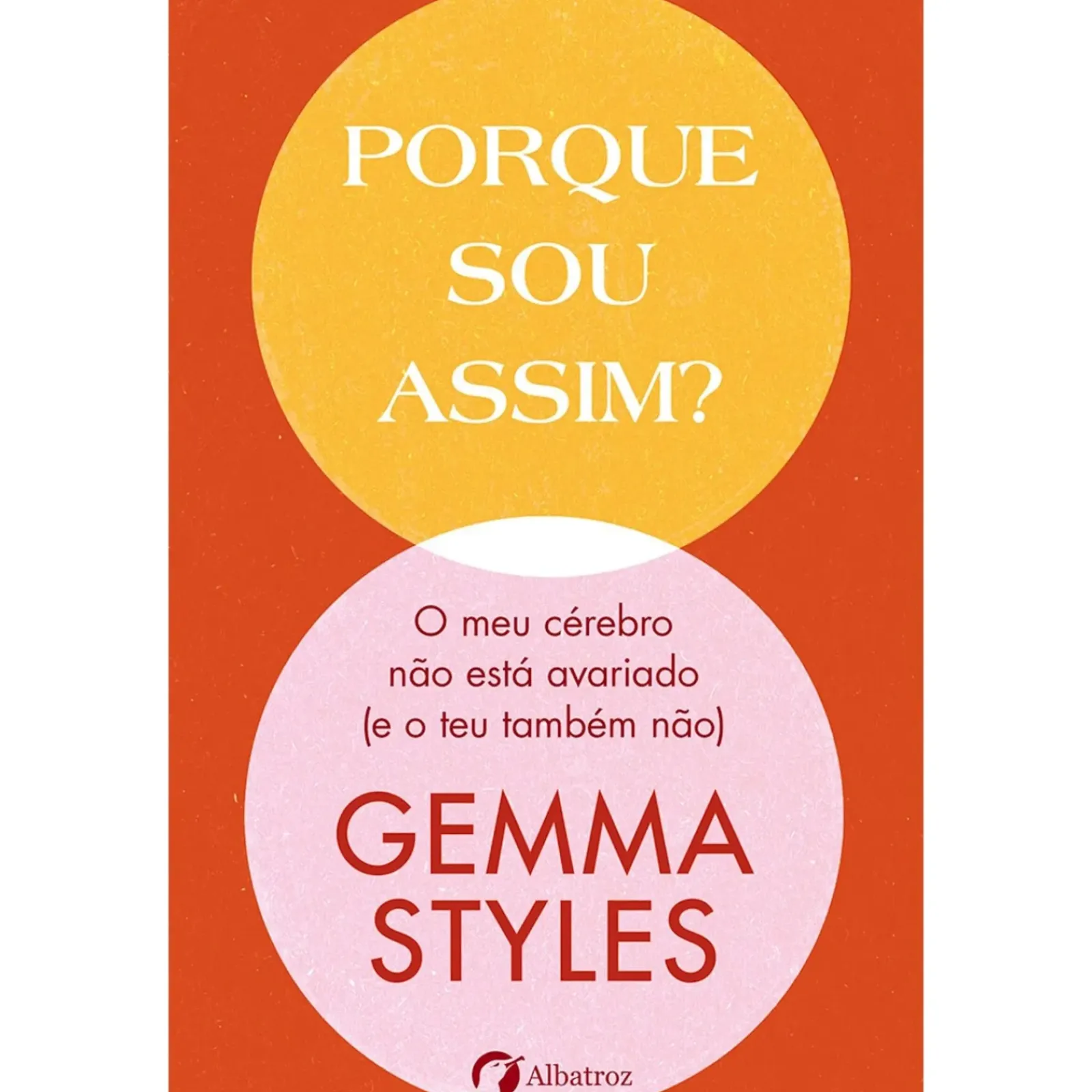 Hot Albatroz Porque Sou Assim? de Gemma Styles