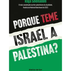 Hot Ideias De Ler Porque Teme Israel a Palestina? de Raja Shehadeh