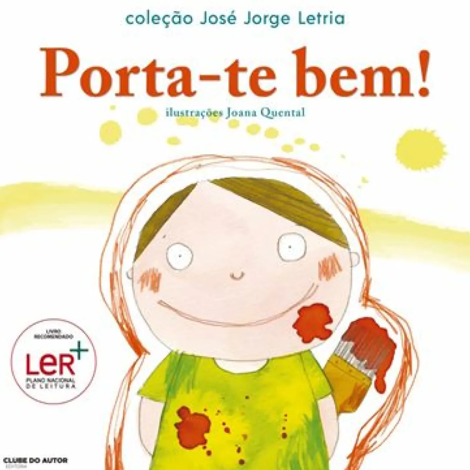 Clube Do Autor Literatura Infantil > Porta-te Bem! de José Jorge Letria
