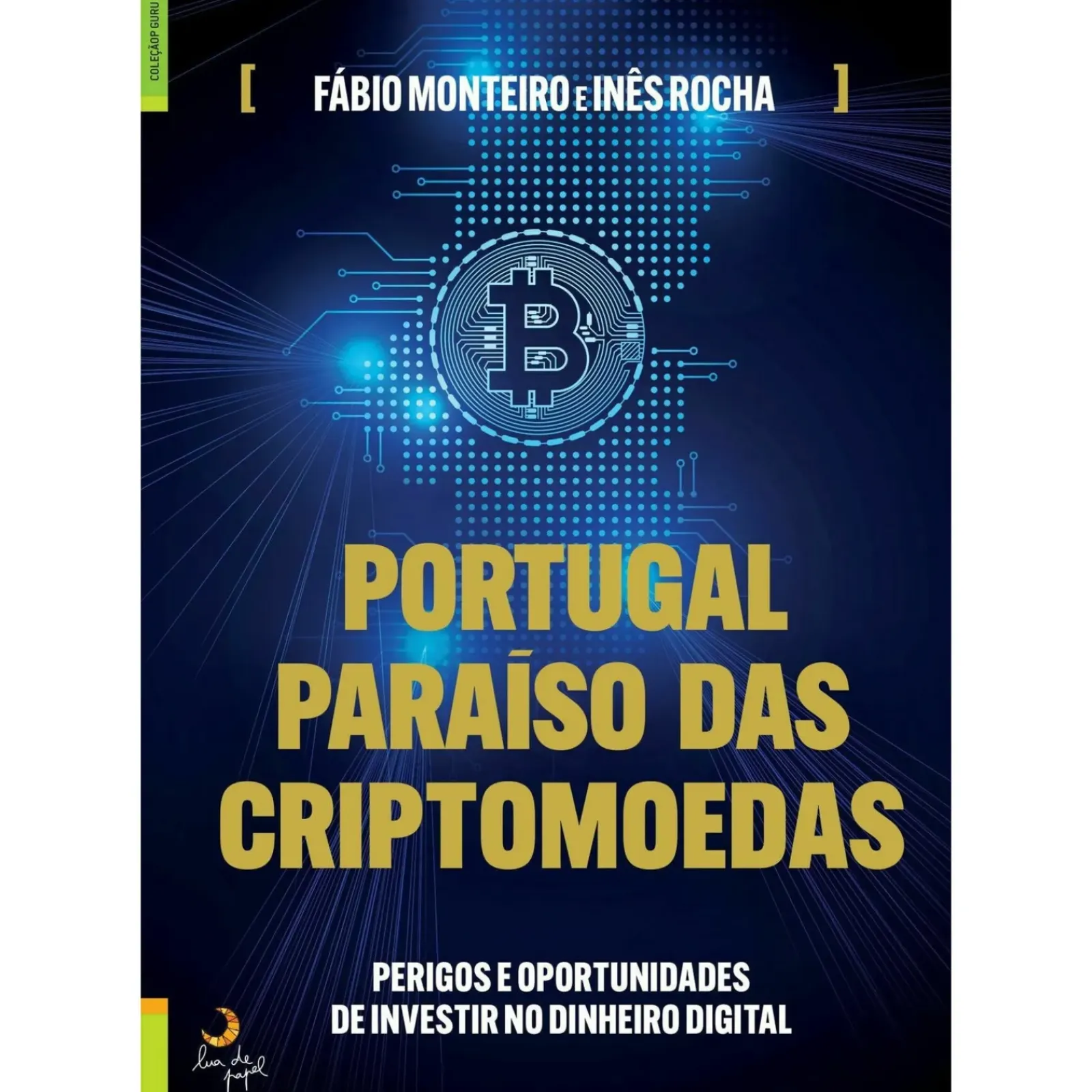 Lua De Papel Portugal, Paraíso das Criptomoedas de Fábio Monteiro e Inês Rocha