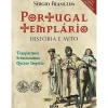 Arena Portugal Templário: História e Mito (Edição Revista e Aumentada) de Sérgio Franclim