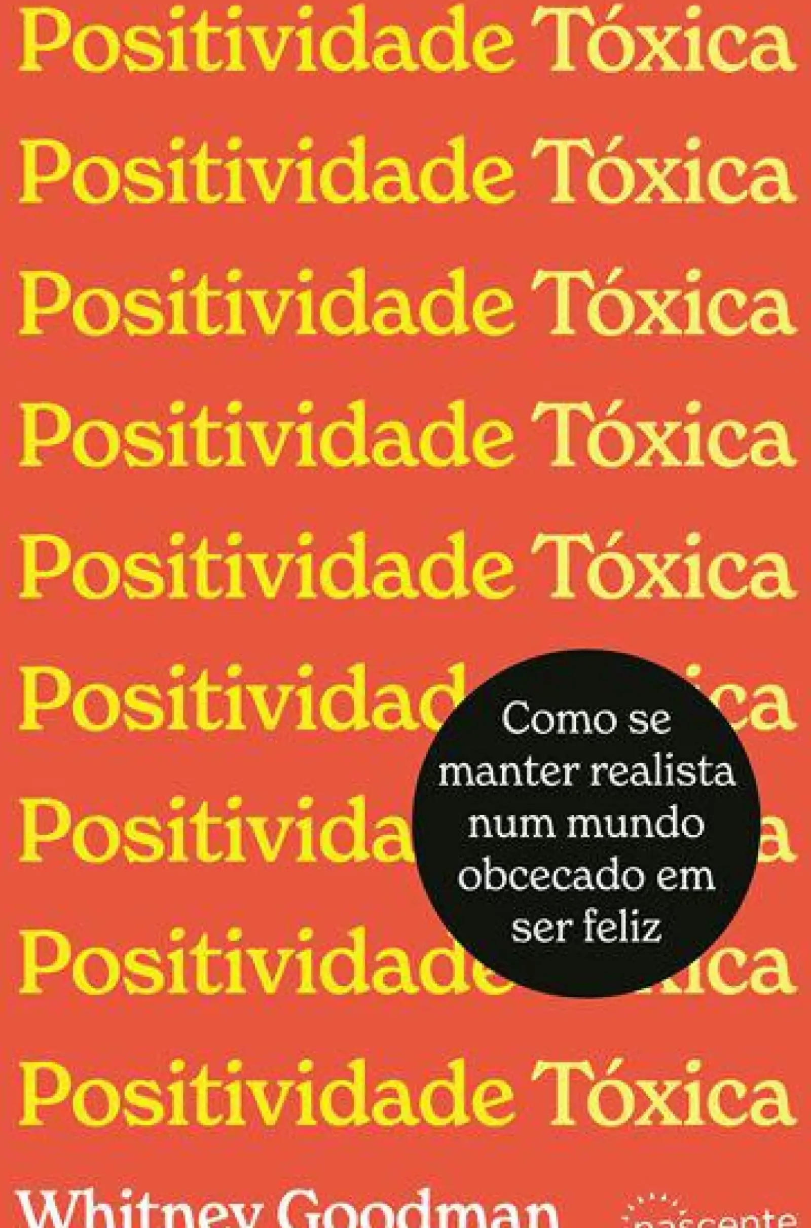 Sale Nascente Positividade Tóxica de Whitney Goodman