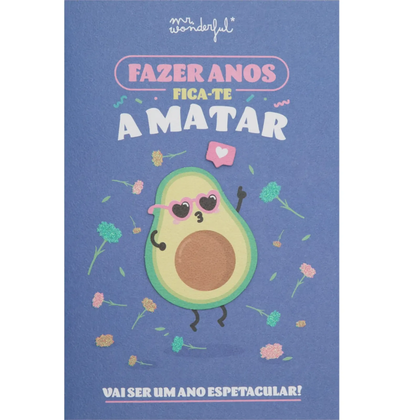 Mr. Wonderful Postais > Postal - Fazer Anos Fica-Te A Matar