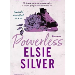 Clube Do Autor Powerless de Elsie Silver