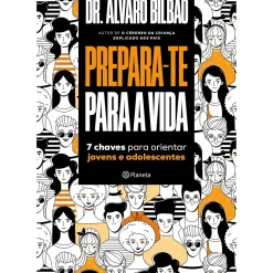 Planeta Desenvolvimento Pessoal > Prepara-te para a Vida de Álvaro Bilbao