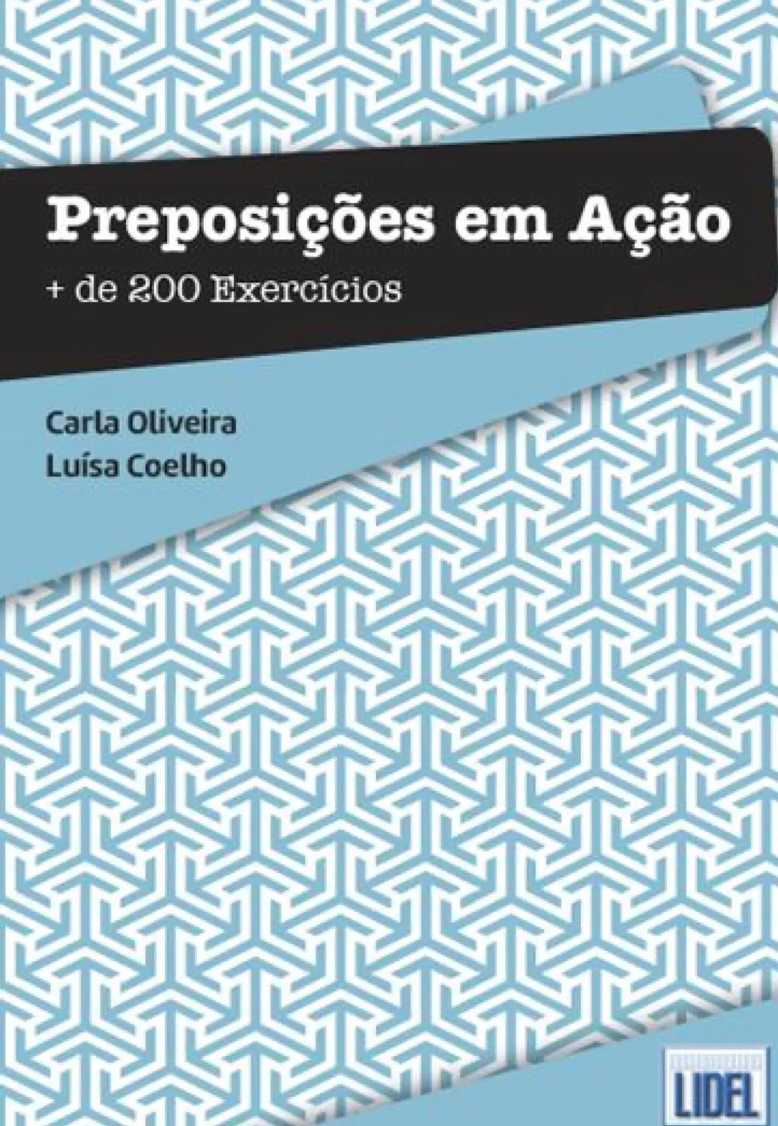 Lidel Dicionários E Gramáticas > Preposições em Ação
