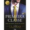 Outlet Alma Dos Livros Primeira Classe de TL Swan