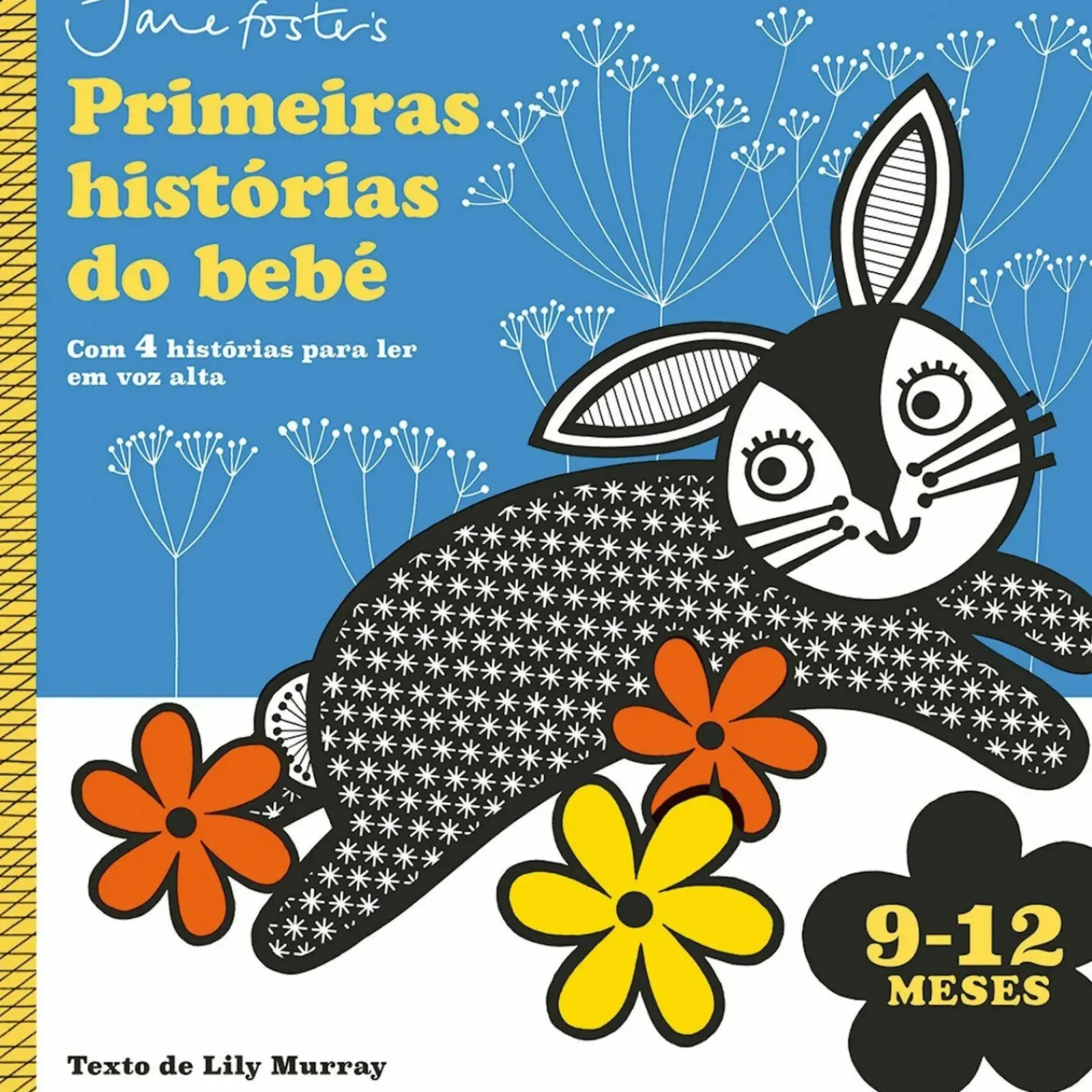 Porto Editora Bebé > Primeiras Histórias do Bebé: 9-12 Meses