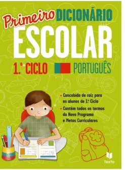 Texto Editores Dicionários E Gramáticas > Primeiro Dicionário Escolar 1.º Ciclo