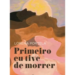 Outlet Manuscrito Primeiro Eu Tive de Morrer de Lorena Portela