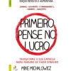Lua De Papel Técnicos > Primeiro Pense no Lucro de Mike Michalowicz - Transforme a sua Empresa Numa Máquina de Fazer Dinheiro