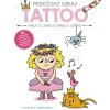 Yoyo Books Atividades > Princesa Margarida - Tattoo