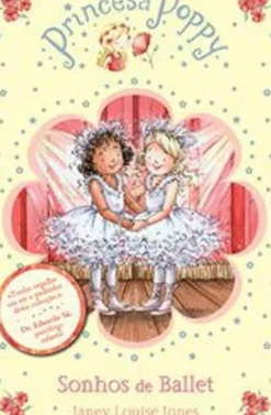 Sale Booksmile Princesa Poppy - Sonhos de Ballet de Janey Louise Jones - (7ª Edição)