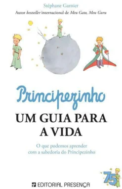 Discount Presença Principezinho, um Guia para a Vida de Stéphane Garnier e Stéphane Bern