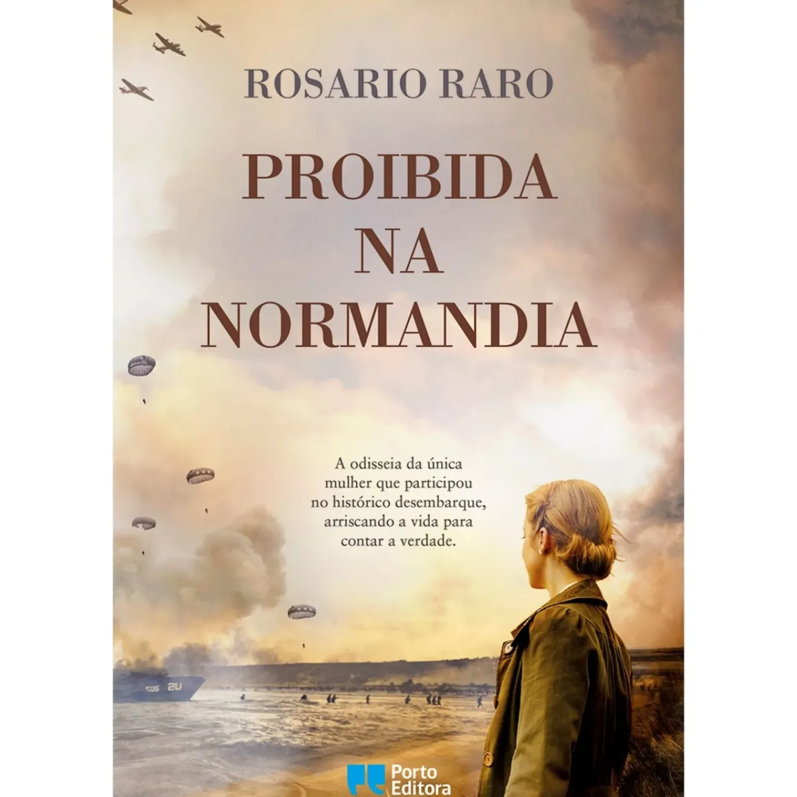 Porto Editora Proibida na Normandia de Rosario Raro