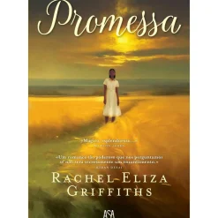 Asa Romance > Promessa de Rachel Eliza Griffiths