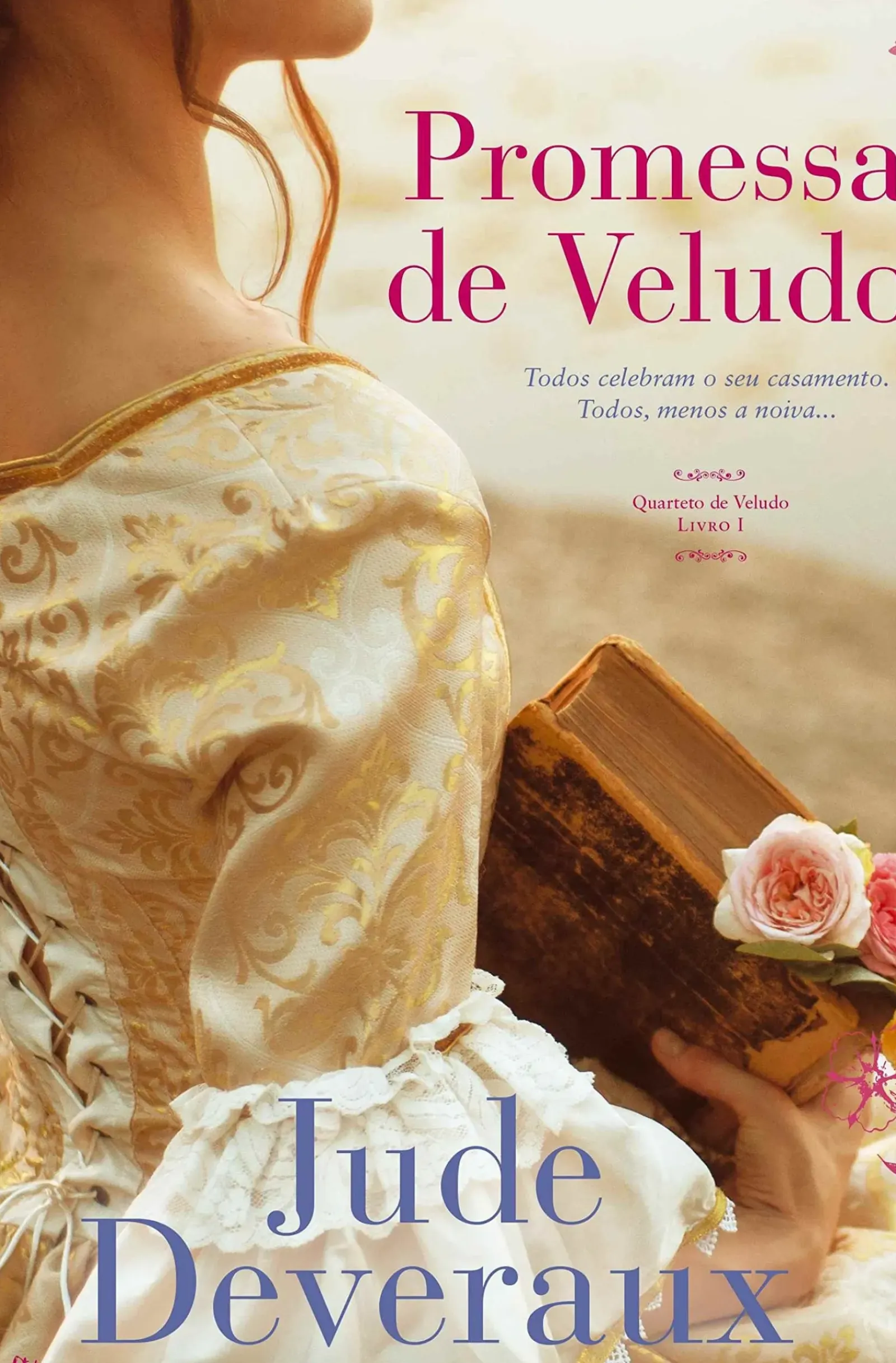 Outlet Quinta Essência Promessa de Veludo de Jude Deveraux - Série Quarteto de Veludo - Livro 1