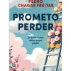 Oficina Do Livro Romance > Prometo Perder de Pedro Chagas Freitas