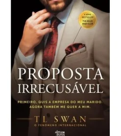 Alma Dos Livros Romance > Proposta Irrecusável de T.L. Swan