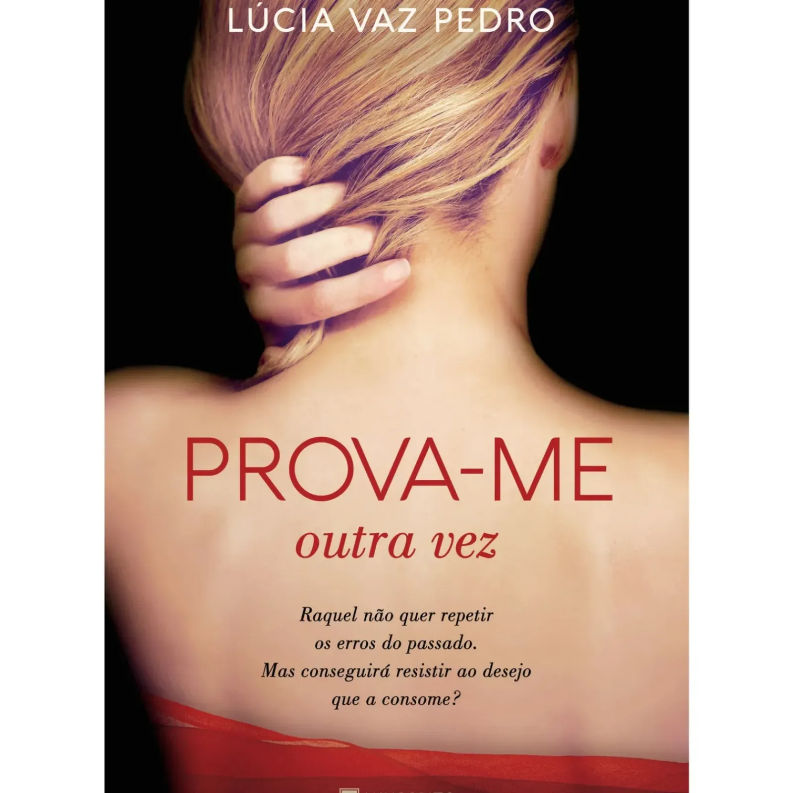 Online Manuscrito Prova-me - Livro 2: Outra Vez de Lúcia Vaz Pedro