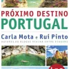 Porto Editora Tempos Livres > Próximo Destino - Portugal de Carla Mota e Rui Pinto