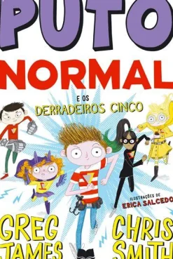 Sale Gailivro Puto Normal Nº 4 e os Derradeiros Cinco de Greg James e Chris Smith