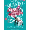 Best Presença Quando Danças com o Coração de Nicola Yoon