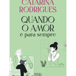 Clearance Oficina Do Livro Quando o Amor é para Sempre de Catarina Rodrigues