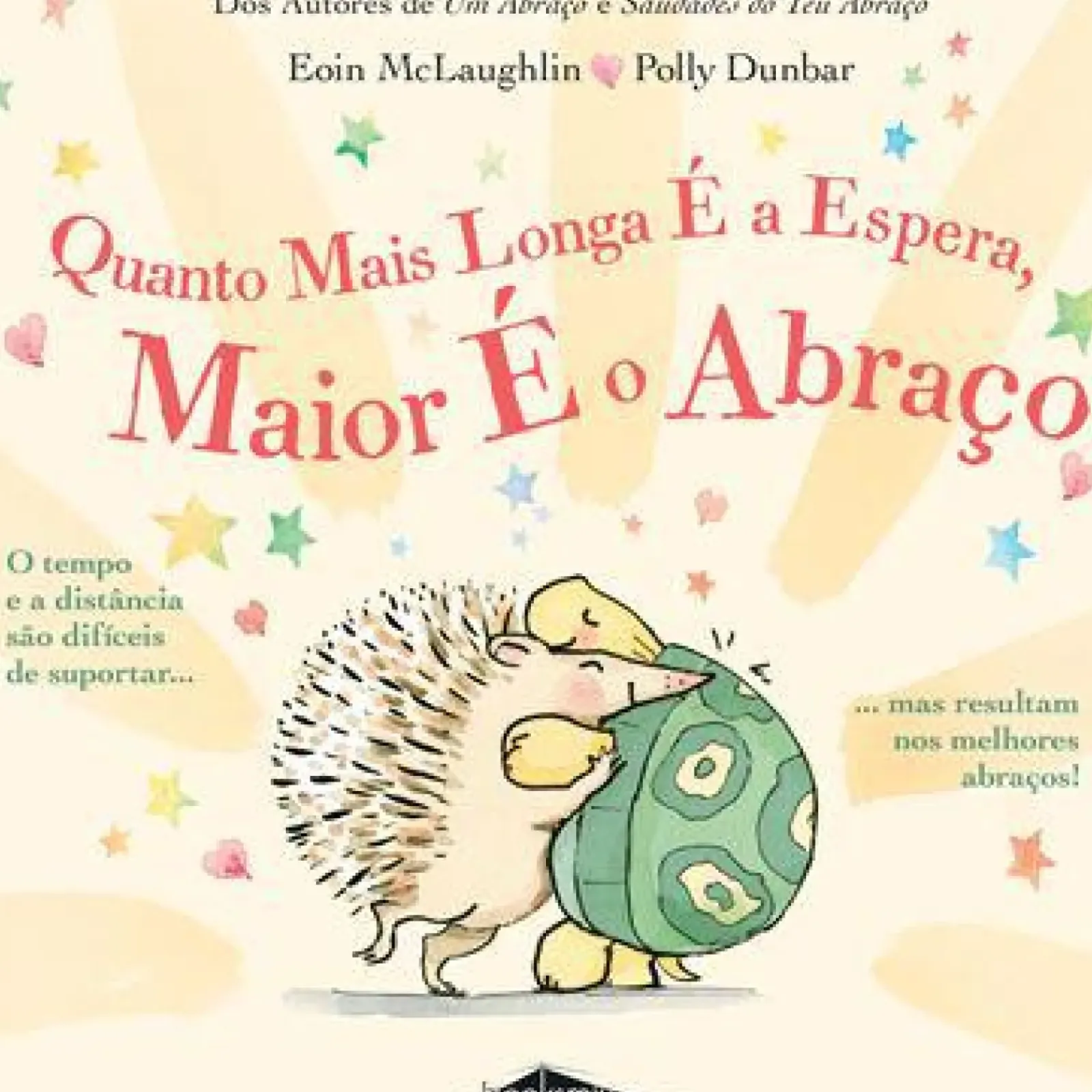 Booksmile Literatura Infantil > Quanto Mais Longa é a Espera, Maior é o Abraço de Eoin Mclaughlin
