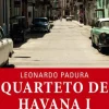 Porto Editora Romance > Quarteto de Havana - Volume I de Leonardo Padura - Um Passado Perfeito / Ventos de Quaresma