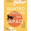 Presença Romance > Quatro Estações no Japão de Nick Bradley