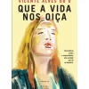 Oficina Livro Romance > Que a Vida nos Oiça de Vicente Alves do Ó