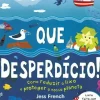 Texto Que Desperdício! de Dorling Kindersley - Como Reduzir o Lixo e Proteger o Nosso Planeta