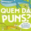 Nuvem De Letras Literatura Infantil > Quem Dá Puns? de Nick Caruso e Dani Rabaiotti