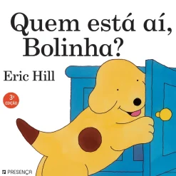 New Presença Quem Está Aí, Bolinha? de Eric Hill