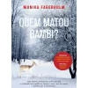 Online Casa Das Letras Quem Matou Bambi? de Monika Fagerholm
