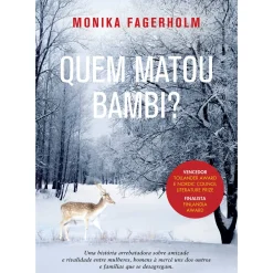 Online Casa Das Letras Quem Matou Bambi? de Monika Fagerholm