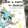 Nuvem De Letras Literatura Infantil > Quem Se Esconde no Armário? as Emoções do Cedário de Joana Maurício