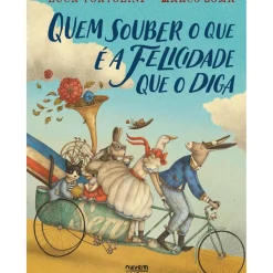 Nuvem De Letras Literatura Infantil > Quem Souber o que é a Felicidade que o Diga de Luca Tortolini