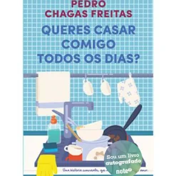 Oficina Do Livro Romance > Queres Casar Comigo Todos os Dias? de Pedro Chagas Freitas