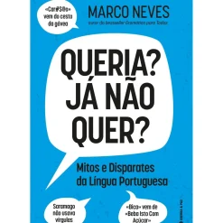 New Guerra E Paz Queria? Já Não Quer? - Mitos e Disparates da Língua Portuguesa de Marco Neves