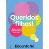 Discount Lua De Papel Queridos Filhos de Eduardo Sá