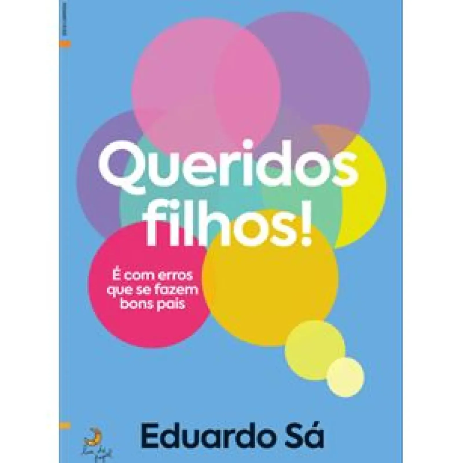 Discount Lua De Papel Queridos Filhos de Eduardo Sá