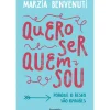 Sale Pergaminho Quero Ser Quem Sou de Marzia Benvenuti
