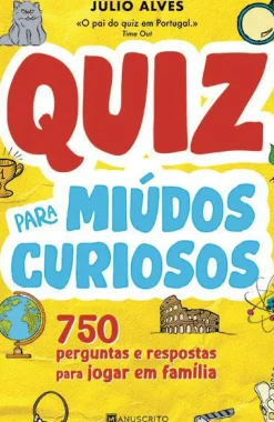 Clearance Manuscrito Quiz para Miúdos Curiosos de Júlio Alves - 750 Perguntas e Respostas para Jogar em Família