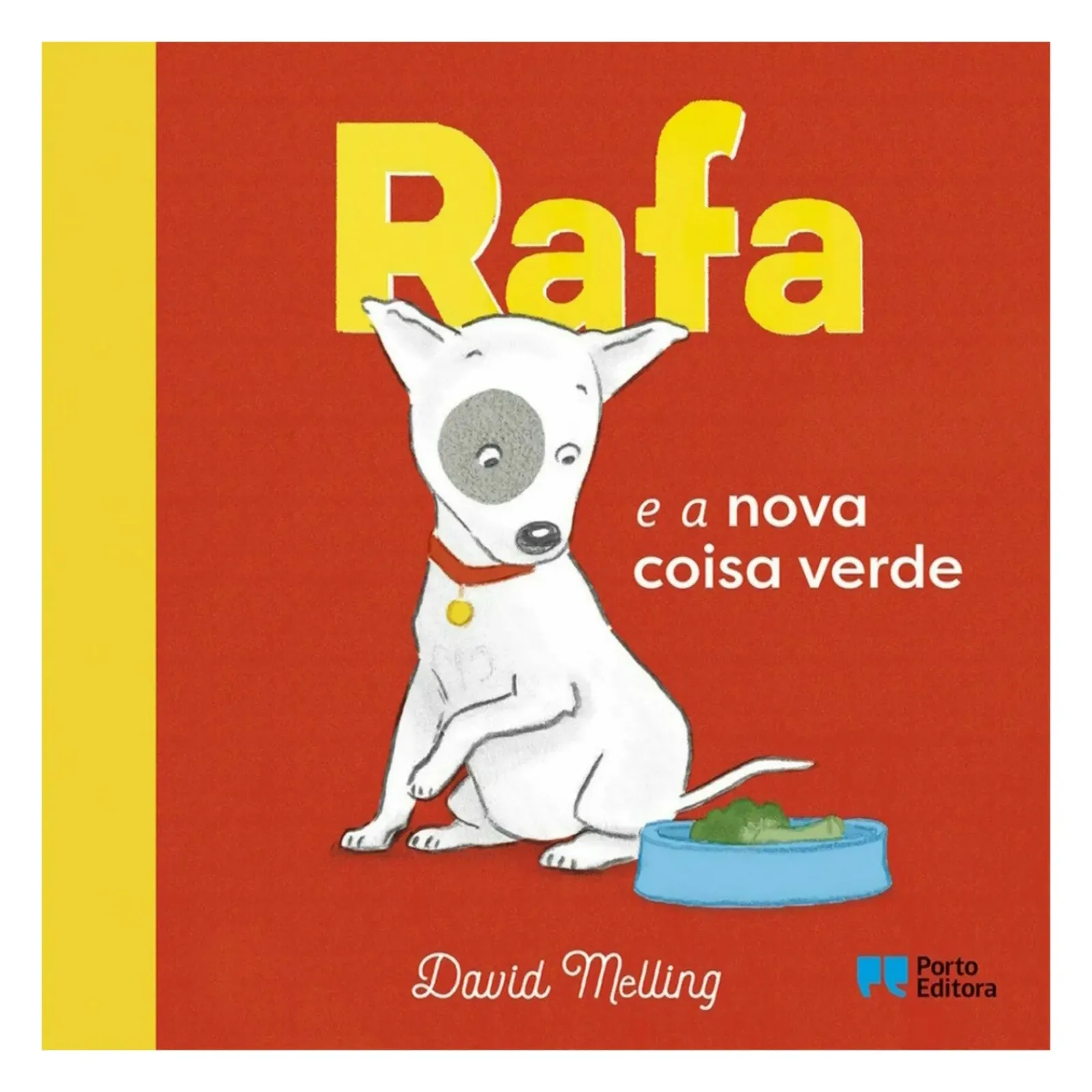 Porto Editora Literatura Infantil > Rafa e a Nova Coisa Verde de David Melling