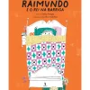 Dom Quixote Literatura Juvenil > Raimundo e o Rei na Barriga de Sofia Fraga