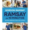 Hot Porto Editora Ramsay em 10 Minutos de Gordon Ramsay
