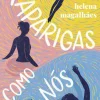 Discount Suma De Letras Raparigas Como Nós de Helena Magalhães